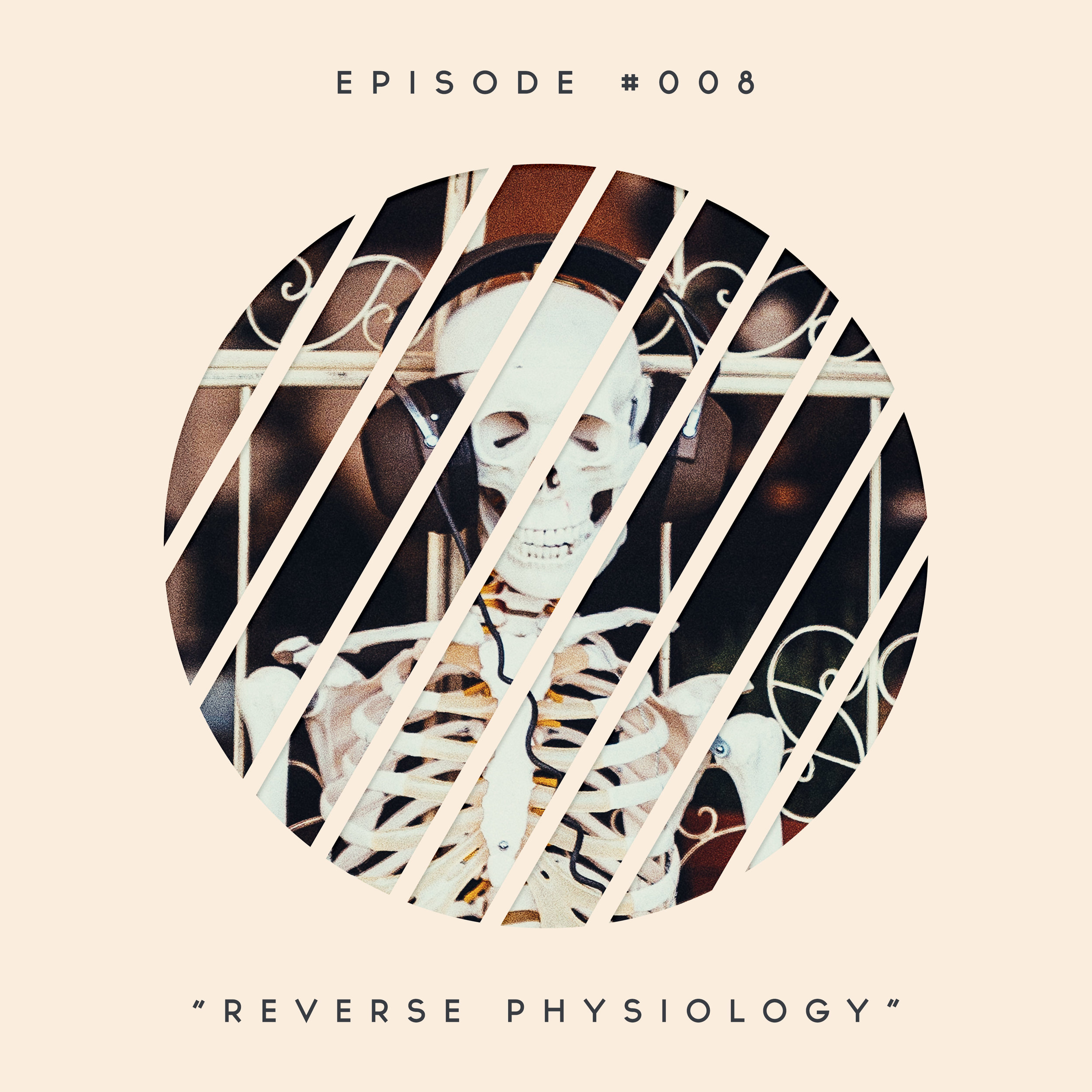 8: Reverse Physiology