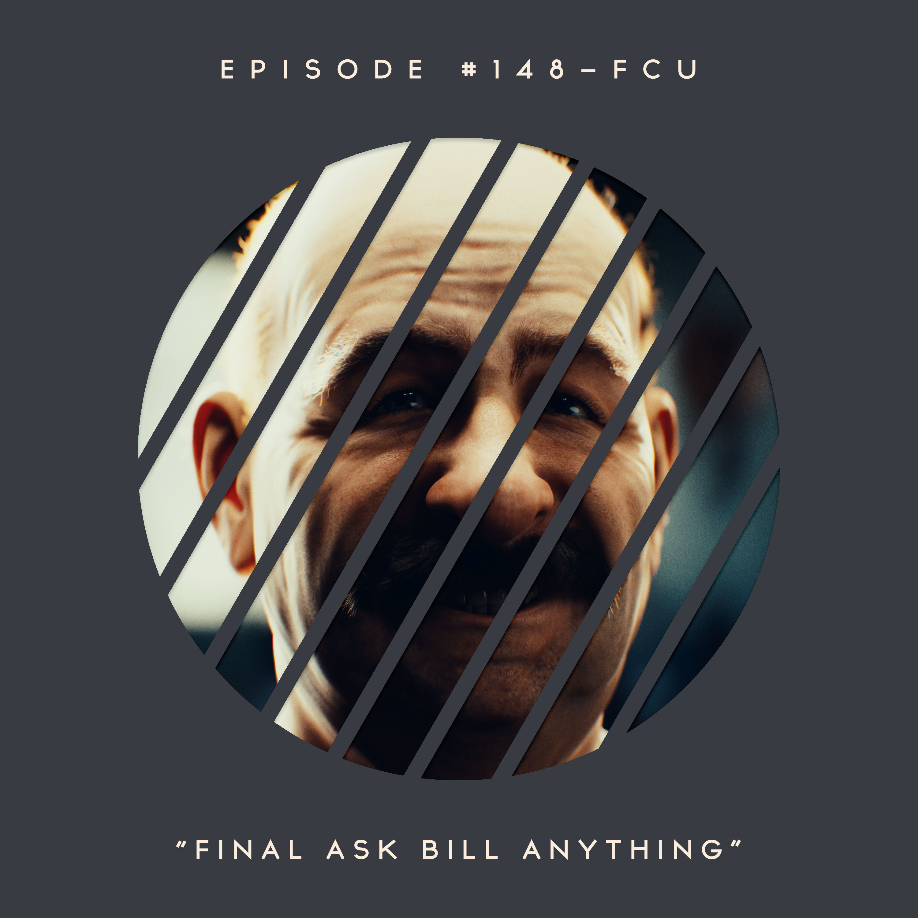 148 – FCU: Final Ask Bill Anything