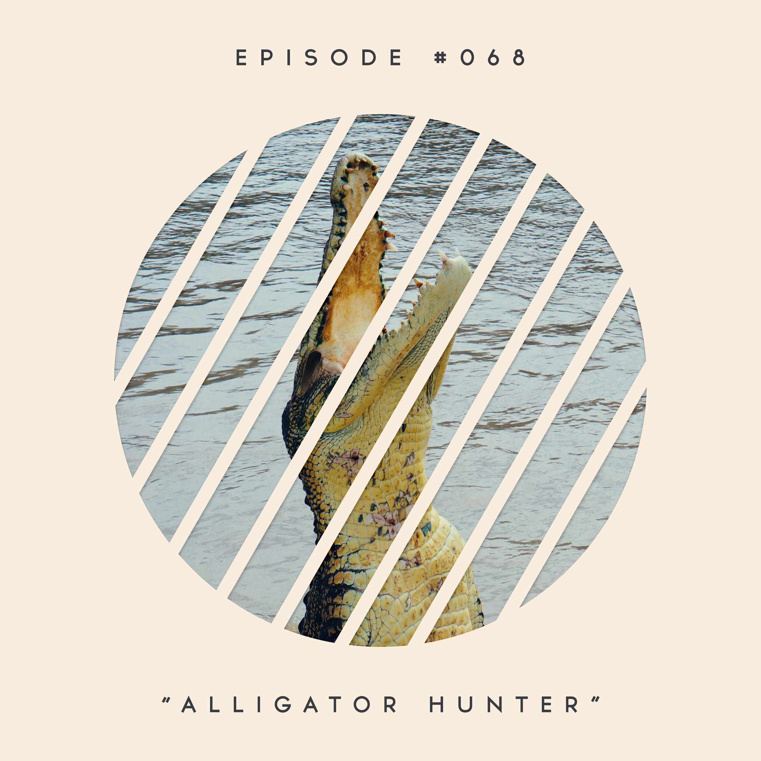 68: Alligator Hunter
