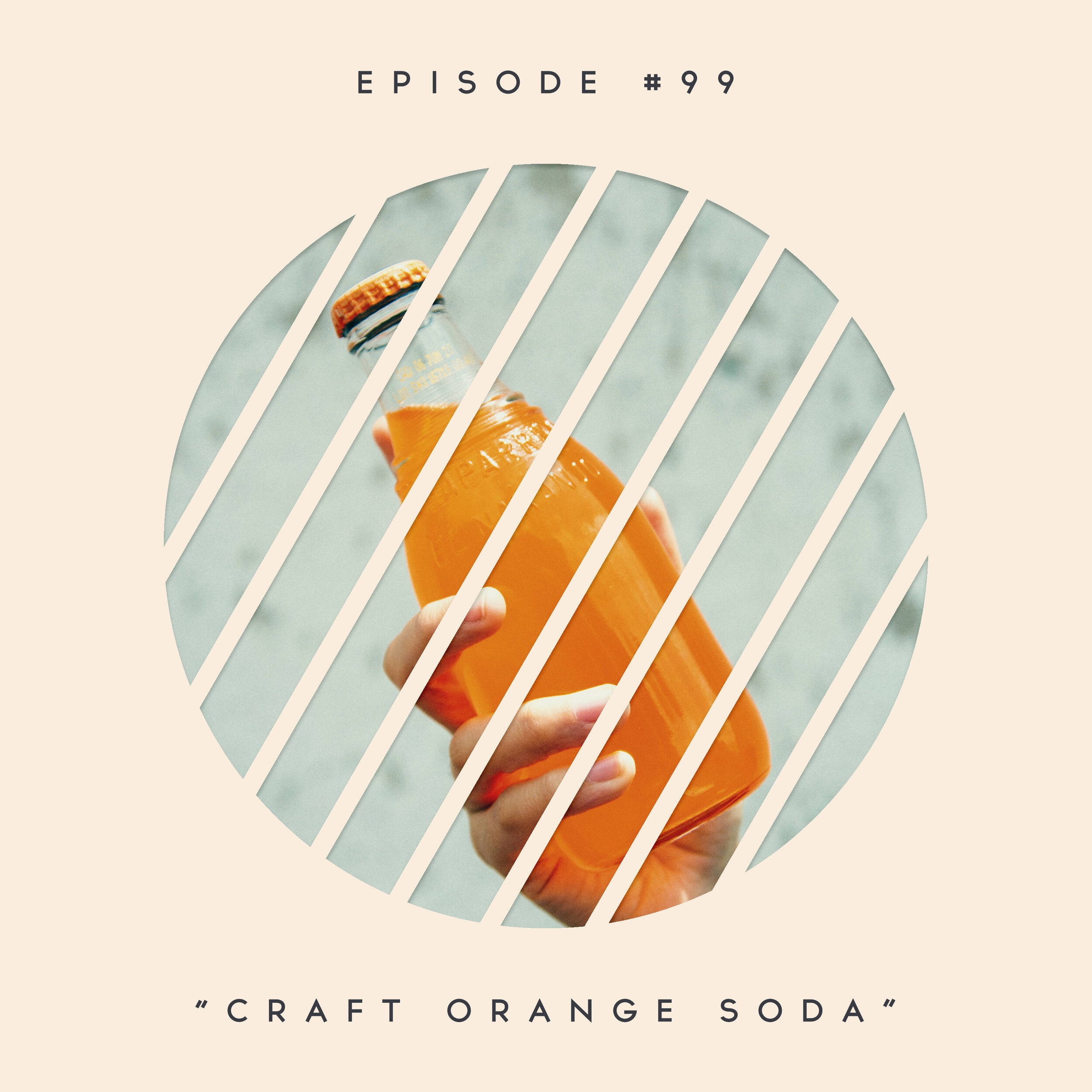 99: Craft Orange Soda