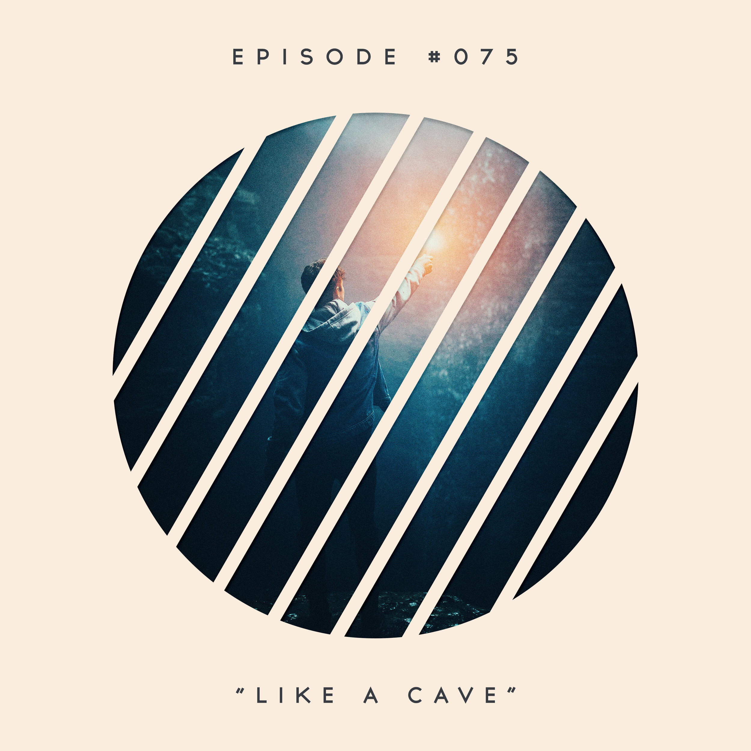 75: Like a Cave