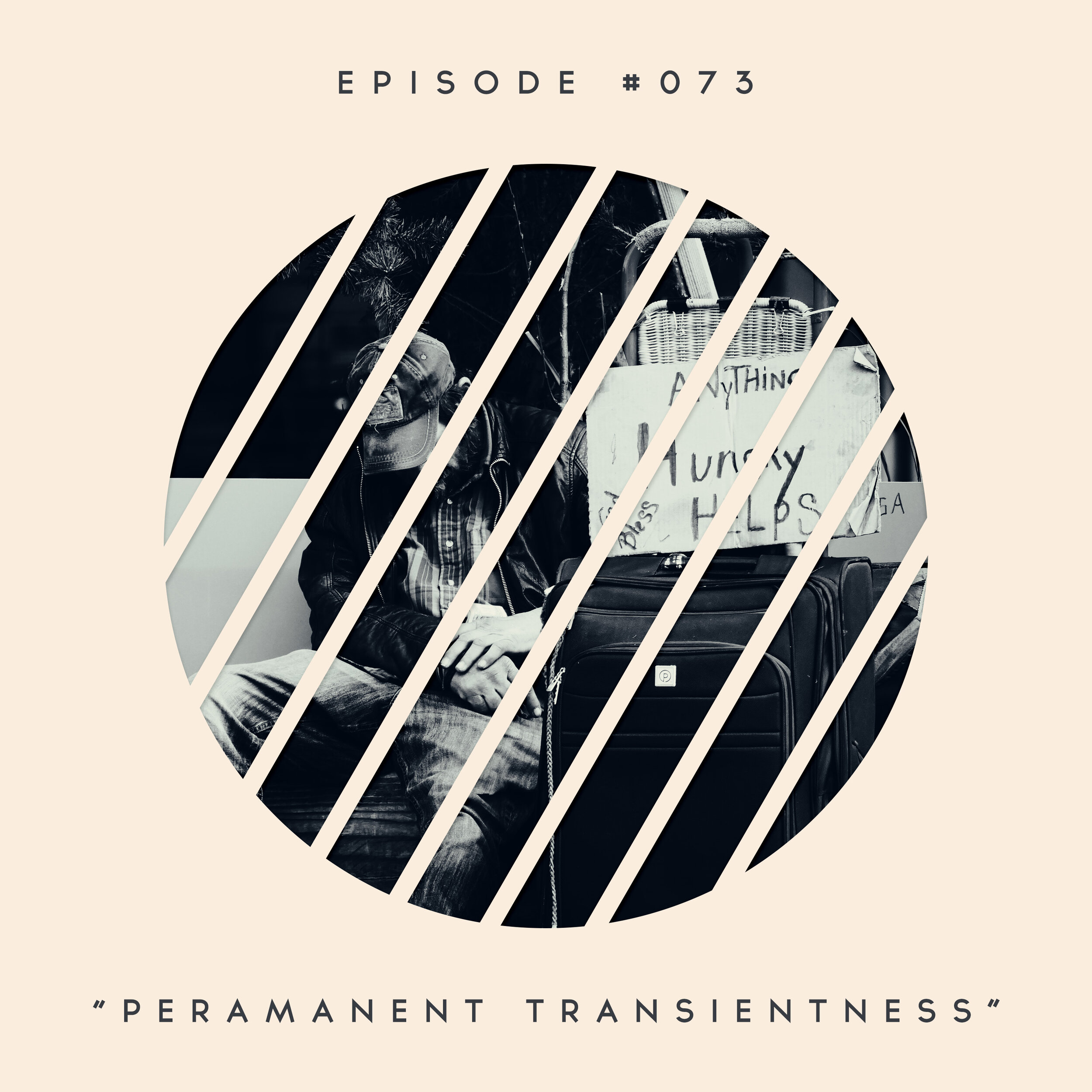 73: Permanent Transientness