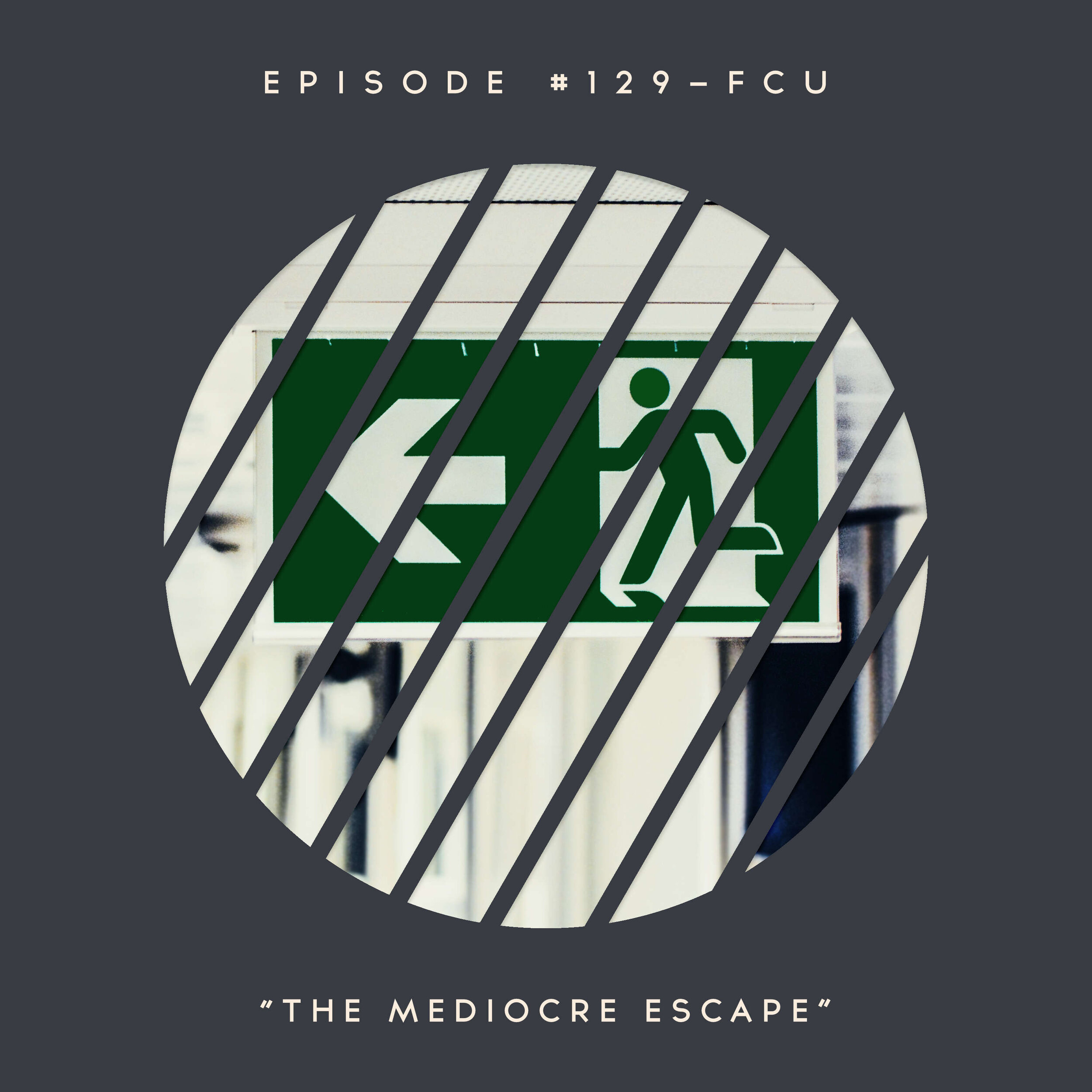 129 – FCU: The Mediocre Escape