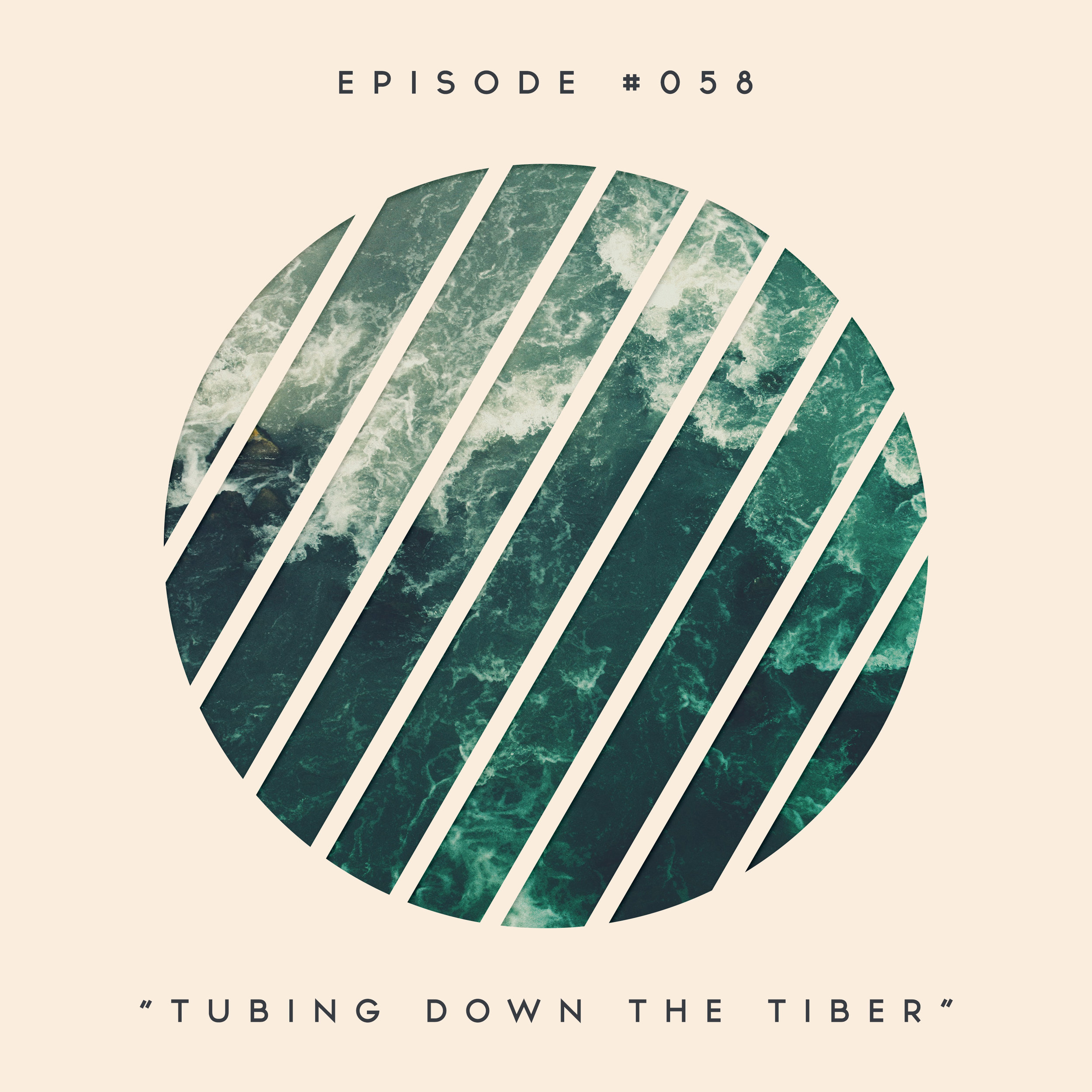 58: Tubing Down the Tiber