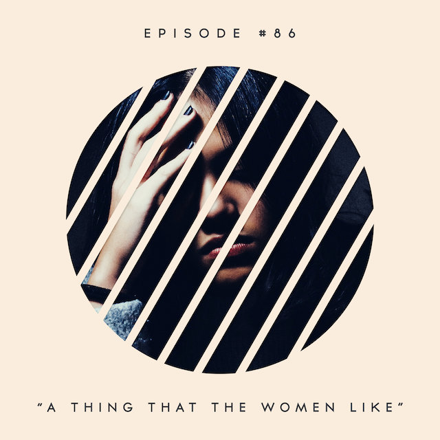 86: A Thing That The Women Like