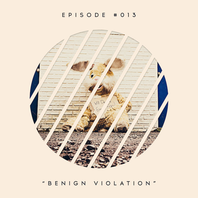 13: Benign Violation