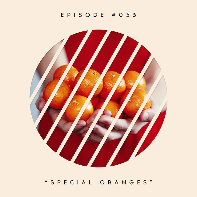 33: Special Oranges