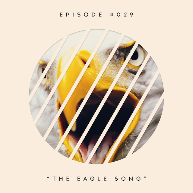 29: The Eagle Song